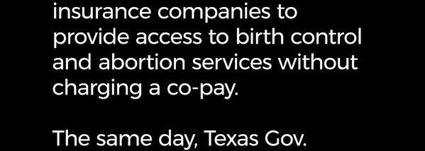 The same day, Texas Gov. Greg Abbott (R) signed a bill requiring women to pay a separate insurance premium if they want to be covered for non-medical emergency abortions.